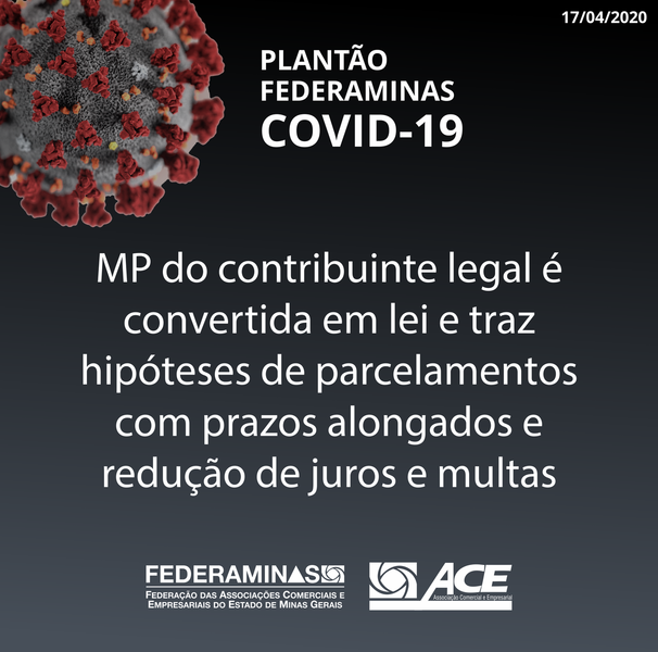 MP do contribuinte legal é convertida em lei e traz hipóteses de parcelamentos com prazos alongados e redução de juros e multas