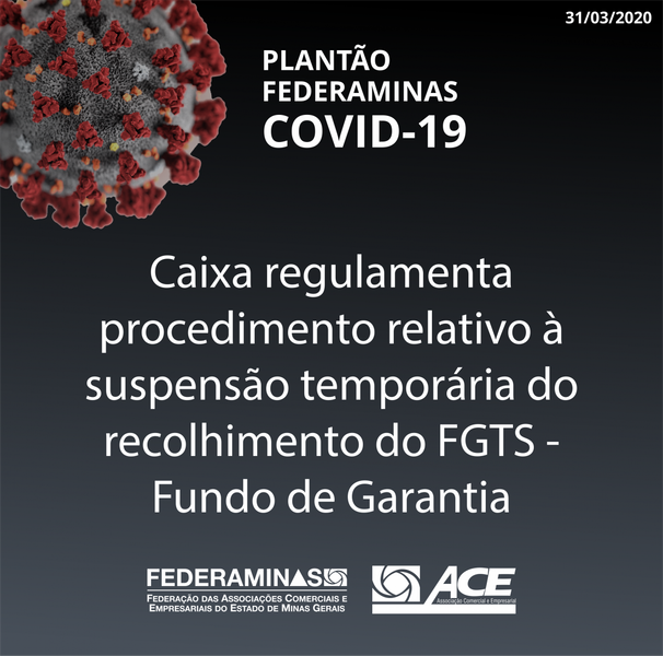 Caixa regulamenta procedimento relativo à suspensão temporária do recolhimento do FGTS - Fundo de Garantia